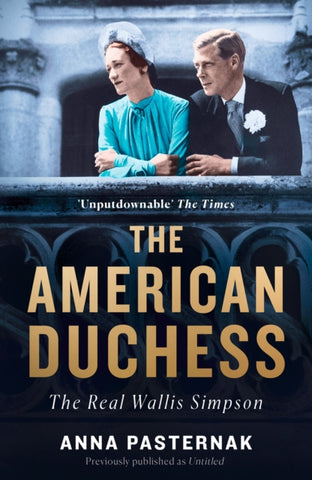 The American Duchess : The Real Wallis Simpson-9780008297305