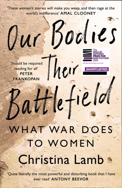 Our Bodies, Their Battlefield : What War Does to Women-9780008300043