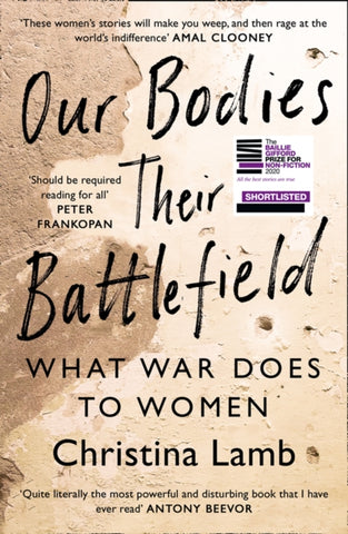 Our Bodies, Their Battlefield : What War Does to Women-9780008300043