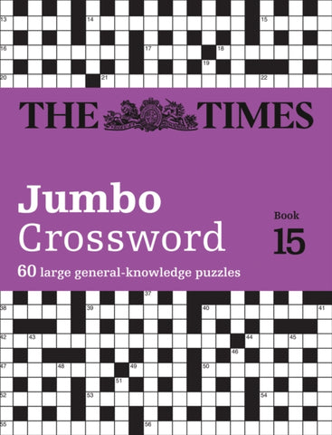 The Times 2 Jumbo Crossword Book 15 : 60 Large General-Knowledge Crossword Puzzles-9780008343934