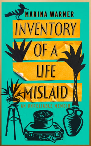 Inventory of a Life Mislaid : An Unreliable Memoir-9780008347581