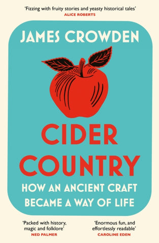 Cider Country : How an Ancient Craft Became a Way of Life-9780008393571