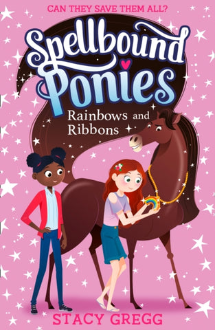 Spellbound Ponies: Rainbows and Ribbons : Book 5-9780008402990