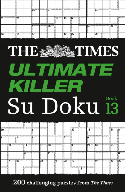 The Times Ultimate Killer Su Doku Book 13 : 200 of the Deadliest Su Doku Puzzles-9780008404277