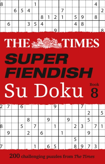 The Times Super Fiendish Su Doku Book 8 : 200 Challenging Puzzles-9780008404345
