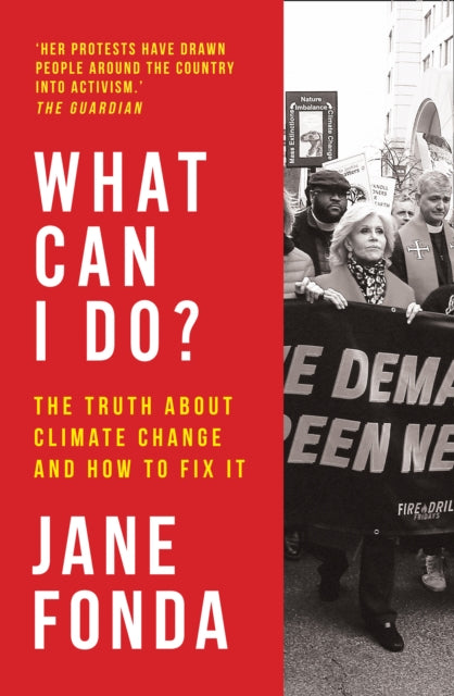 What Can I Do? : The Truth About Climate Change and How to Fix it-9780008404581