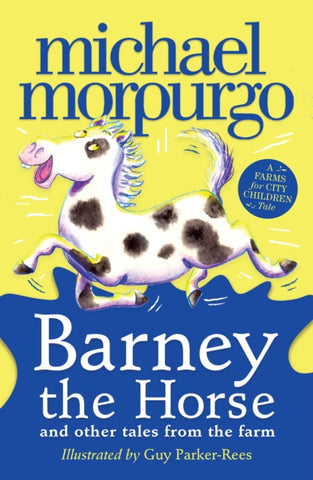 Barney the Horse and Other Tales from the Farm : A Farms for City Children Book-9780008408688