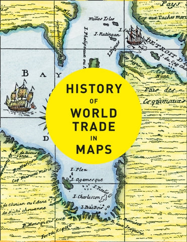 History of World Trade in Maps-9780008409296