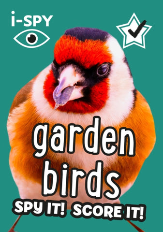 i-SPY Garden Birds : Spy it! Score it!-9780008431716