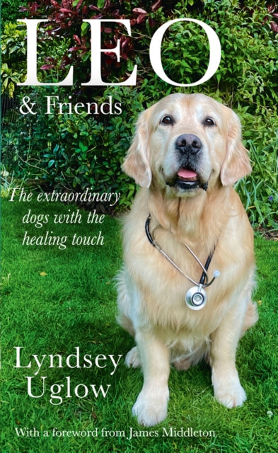 Leo & Friends : The Dogs with a Healing Touch-9780008466541