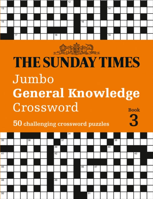 The Sunday Times Jumbo General Knowledge Crossword Book 3 : 50 General Knowledge Crosswords-9780008472641