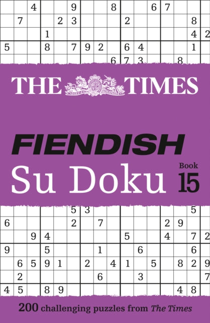The Times Fiendish Su Doku Book 15 : 200 Challenging Su Doku Puzzles-9780008472658