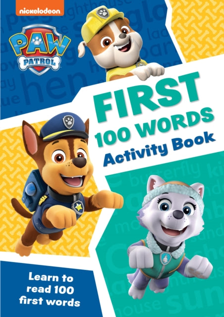 PAW Patrol First 100 Words Activity Book : Get Ready for School with Paw Patrol-9780008526405
