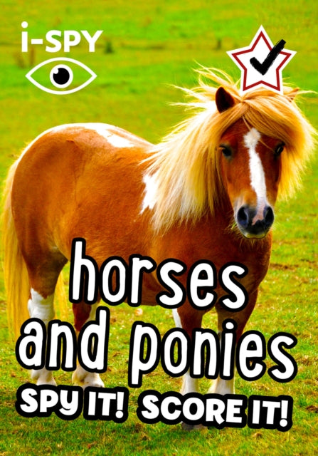 i-SPY Horses and Ponies : Spy it! Score it!-9780008529840