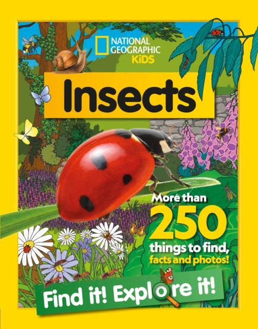 Insects Find it! Explore it! : More Than 250 Things to Find, Facts and Photos!-9780008554378