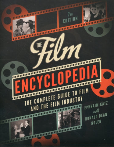 The Film Encyclopedia : The Complete Guide to Film and the Film Industry-9780062026156