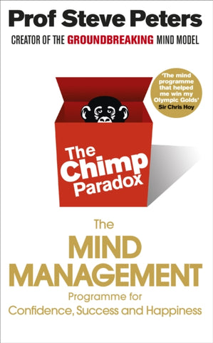 The Chimp Paradox : The Acclaimed Mind Management Programme to Help You Achieve Success, Confidence and Happiness-9780091935580