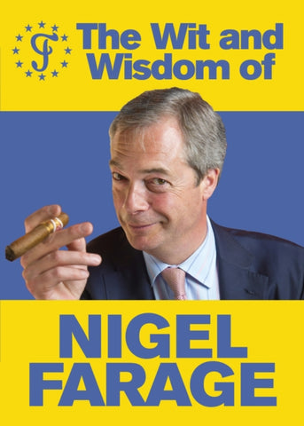 The Wit and Wisdom of Nigel Farage-9780091960094