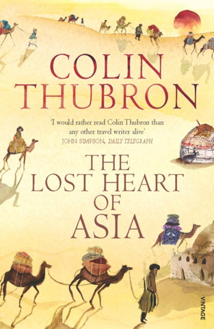 The Lost Heart Of Asia-9780099459286