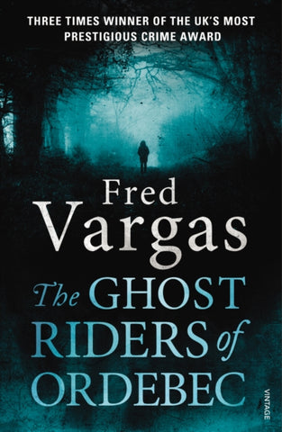 The Ghost Riders of Ordebec : A Commissaire Adamsberg Novel-9780099569558