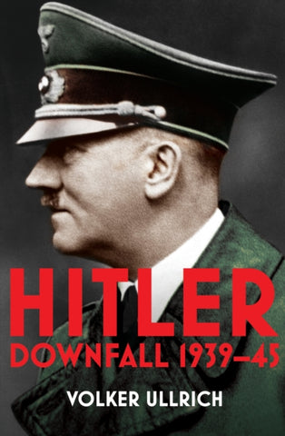 Hitler: Volume II : Downfall 1939-45-9780099590248