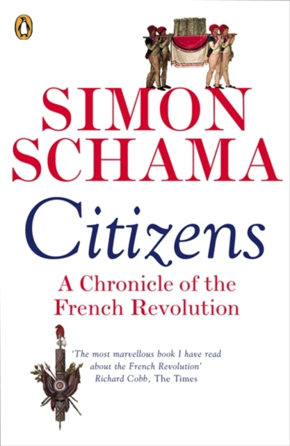 Citizens : A Chronicle of the French Revolution-9780141017273