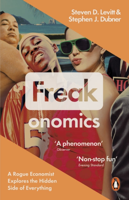 Freakonomics : A Rogue Economist Explores the Hidden Side of Everything-9780141019017