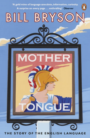 Mother Tongue : The Story of the English Language-9780141040080