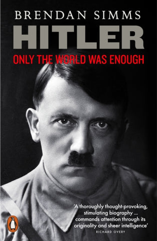 Hitler : Only the World Was Enough-9780141043302