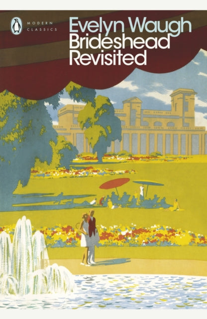 Brideshead Revisited : The Sacred and Profane Memories of Captain Charles Ryder-9780141182483