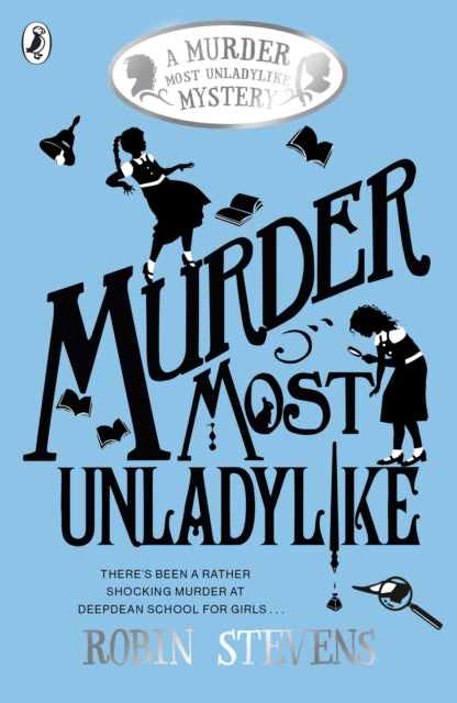 Murder Most Unladylike : A Murder Most Unladylike Mystery-9780141369761