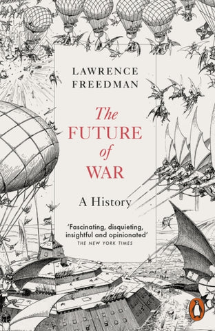 The Future of War : A History-9780141975603