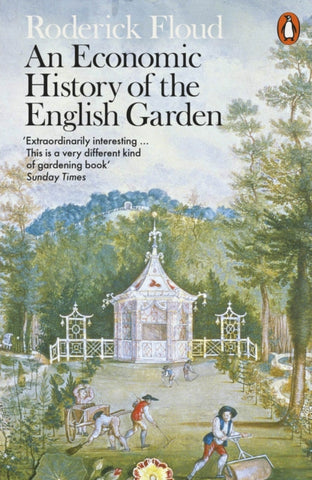 An Economic History of the English Garden-9780141981703