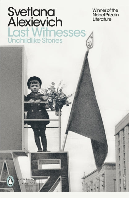 Last Witnesses : Unchildlike Stories-9780141983561