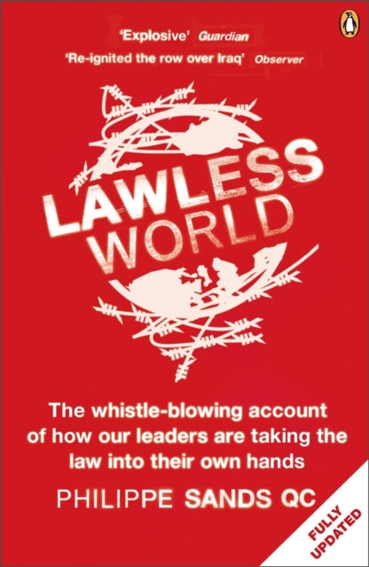 Lawless World : Making and Breaking Global Rules-9780141985053