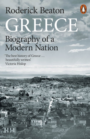 Greece : Biography of a Modern Nation-9780141986524