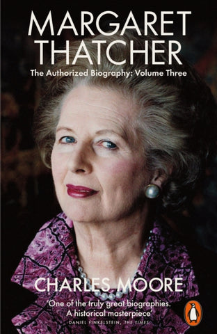 Margaret Thatcher : The Authorized Biography, Volume Three: Herself Alone-9780141986920