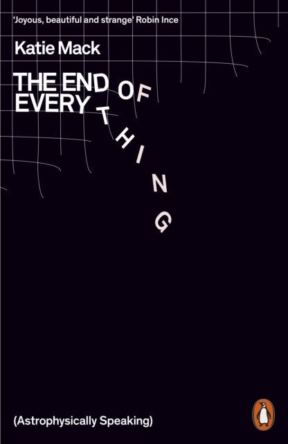 The End of Everything : (Astrophysically Speaking)-9780141989587