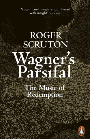 Wagner's Parsifal : The Music of Redemption-9780141991665