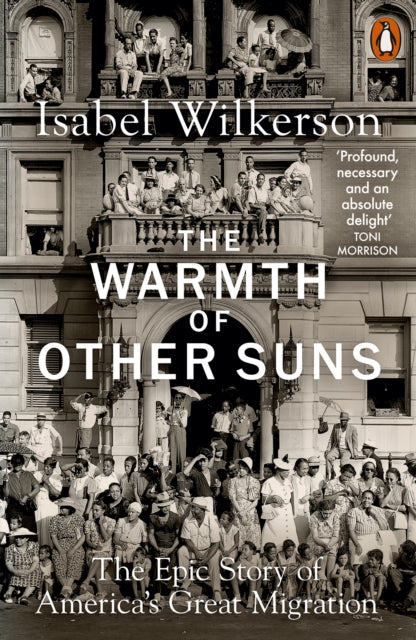 The Warmth of Other Suns : The Epic Story of America's Great Migration-9780141995151
