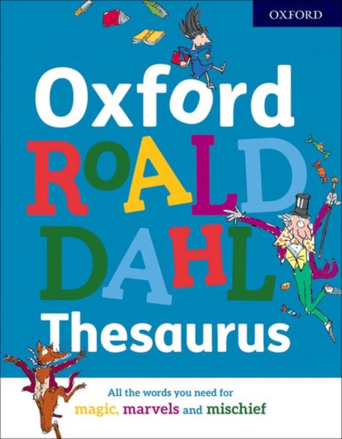 Oxford Roald Dahl Thesaurus-9780192766694