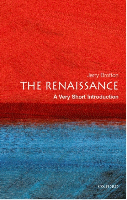 The Renaissance: A Very Short Introduction-9780192801630
