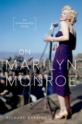 On Marilyn Monroe : An Opinionated Guide-9780197636114