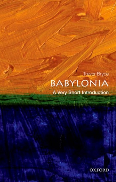 Babylonia: A Very Short Introduction-9780198726470