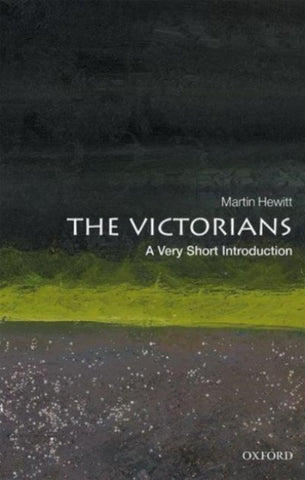 The Victorians: A Very Short Introduction-9780198736813