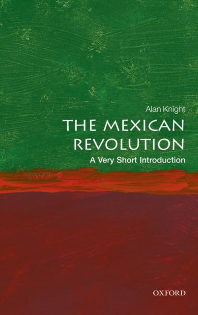 The Mexican Revolution: A Very Short Introduction-9780198745631