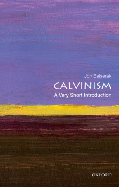 Calvinism: A Very Short Introduction-9780198753711