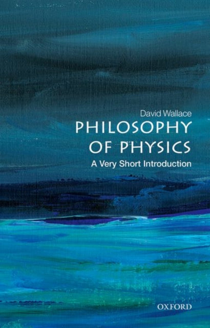 Philosophy of Physics: A Very Short Introduction-9780198814320