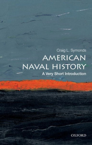 American Naval History: A Very Short Introduction-9780199394760