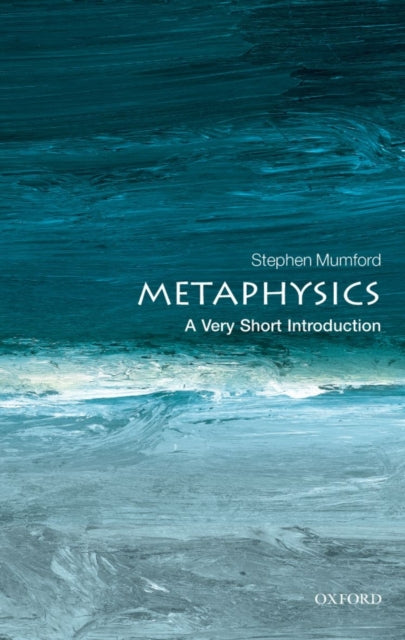 Metaphysics: A Very Short Introduction-9780199657124